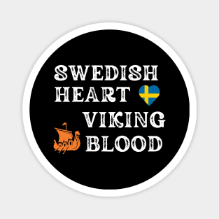 Swedish Heart Viking Blood. White text. Gift ideas for Historical Enthusiasts and Viking Lovers. Magnet